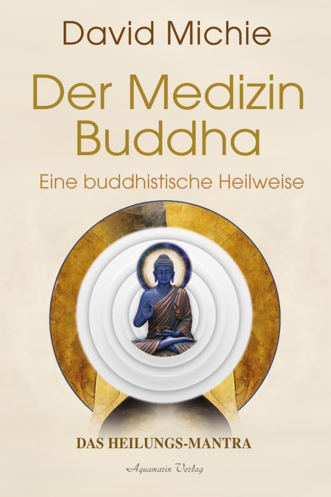 Der Medizin-Buddha - Eine buddhistische Heilweise Health, Nutrition & Fitness