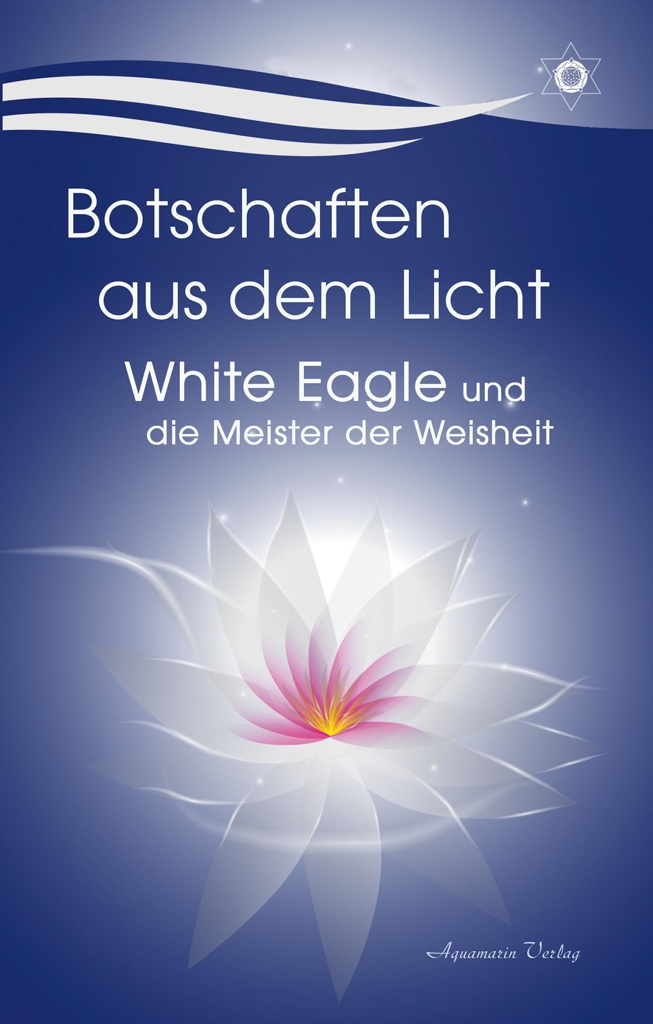 Botschaften aus dem Licht - White Eagle und die Meister der Weisheit Health, Nutrition & Fitness