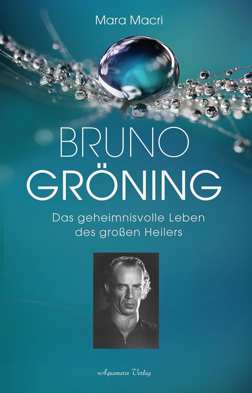 Bruno Gröning - Das geheimnisvolle Leben des großen Heilers Memories