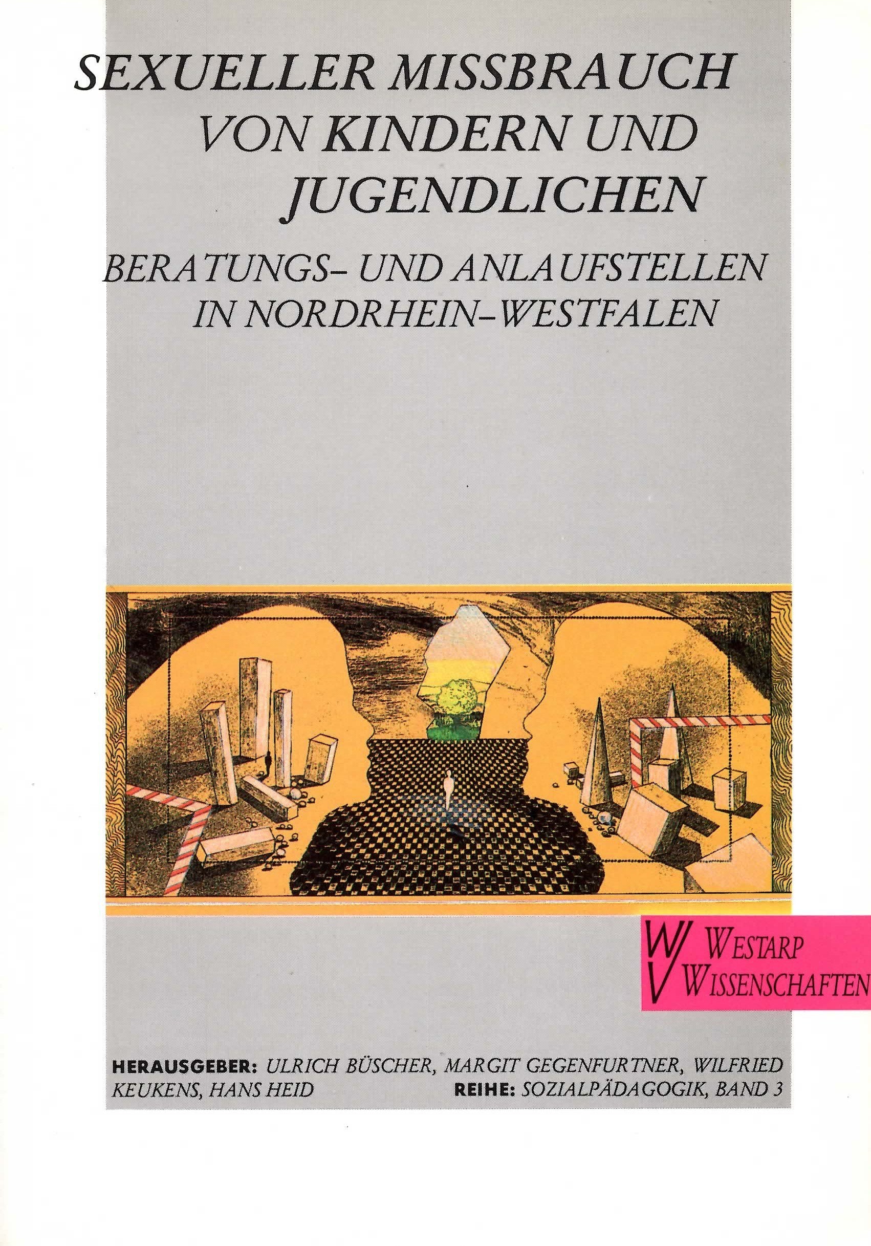 Sexueller Missbrauch von Kindern und Jugendlichen: Beratungs- und Anlaufstellen in Nordrhein-Westfalen (Sozialpädagogik und Psychologie) Psychology