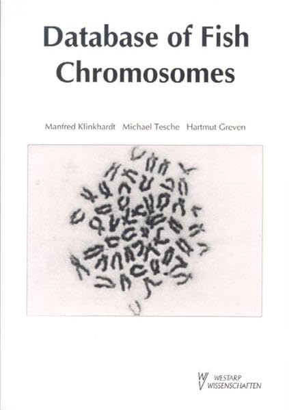 Database of Fish Chromosomes (Ökologie /Conference Papers: Tagungsberichte) Natural Sciences
