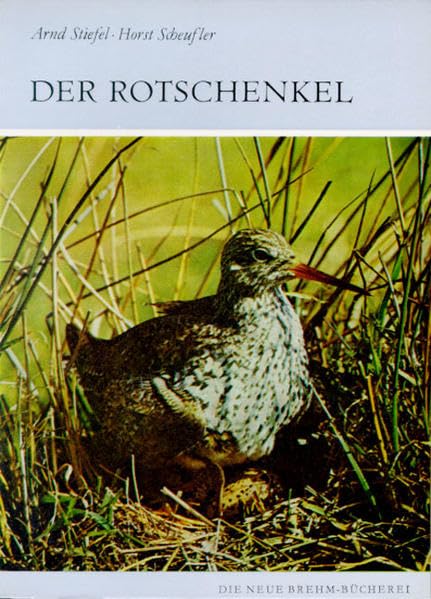 ROTSCHENKEL 562 TRINGA TOTANUS (Die Neue Brehm-Bücherei: Zoologische, botanische und paläontologische Monografien) Law