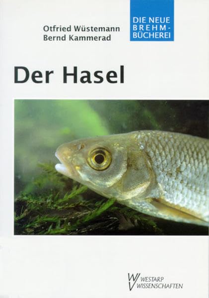 HASEL B614 LEUCISCUS LEUCISCUS (Die Neue Brehm-Bücherei: Zoologische, botanische und paläontologische Monografien) Law