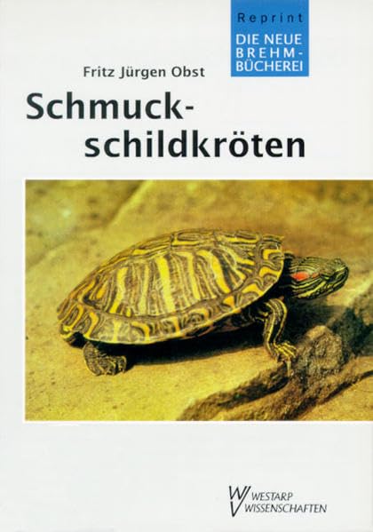 SCHMUCKSCHILDKRÖTEN: Die Gattung Chrysemys (Die Neue Brehm-Bücherei: Zoologische, botanische und paläontologische Monografien) Law