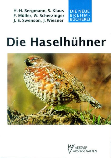 Die Haselhühner: Bonasa bonasia Natural Sciences