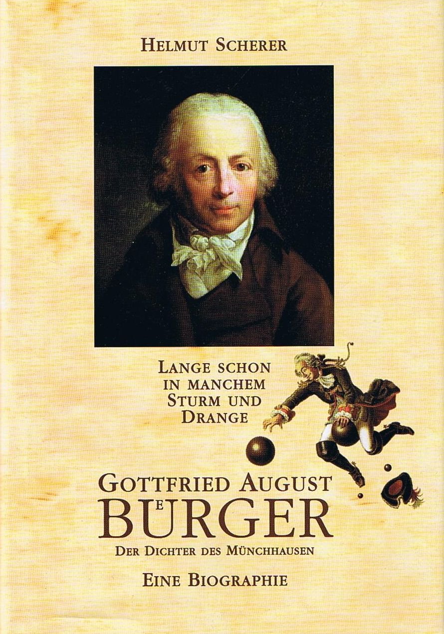 "Lange schon in manchem Sturm und Drange" - Gottfried August Bürger: Der Dichter des Münchhausen. Eine Biographie Books