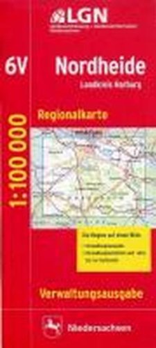 Topographische Sonderkarten Niedersachsen. Sonderblattschnitte auf der Grundlage der amtlichen topographischen Karten, meistens grösseres ... 1:100000 (CR) / Nordheide: Verwaltungsausgabe Leisure, Home & Garden