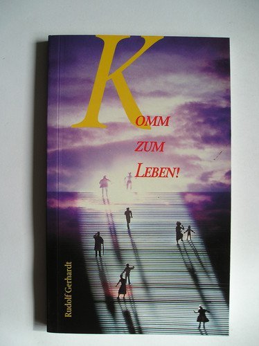 Komm zum Leben: Der Weg zu Gott - in 7 Schritten erklärt Memories