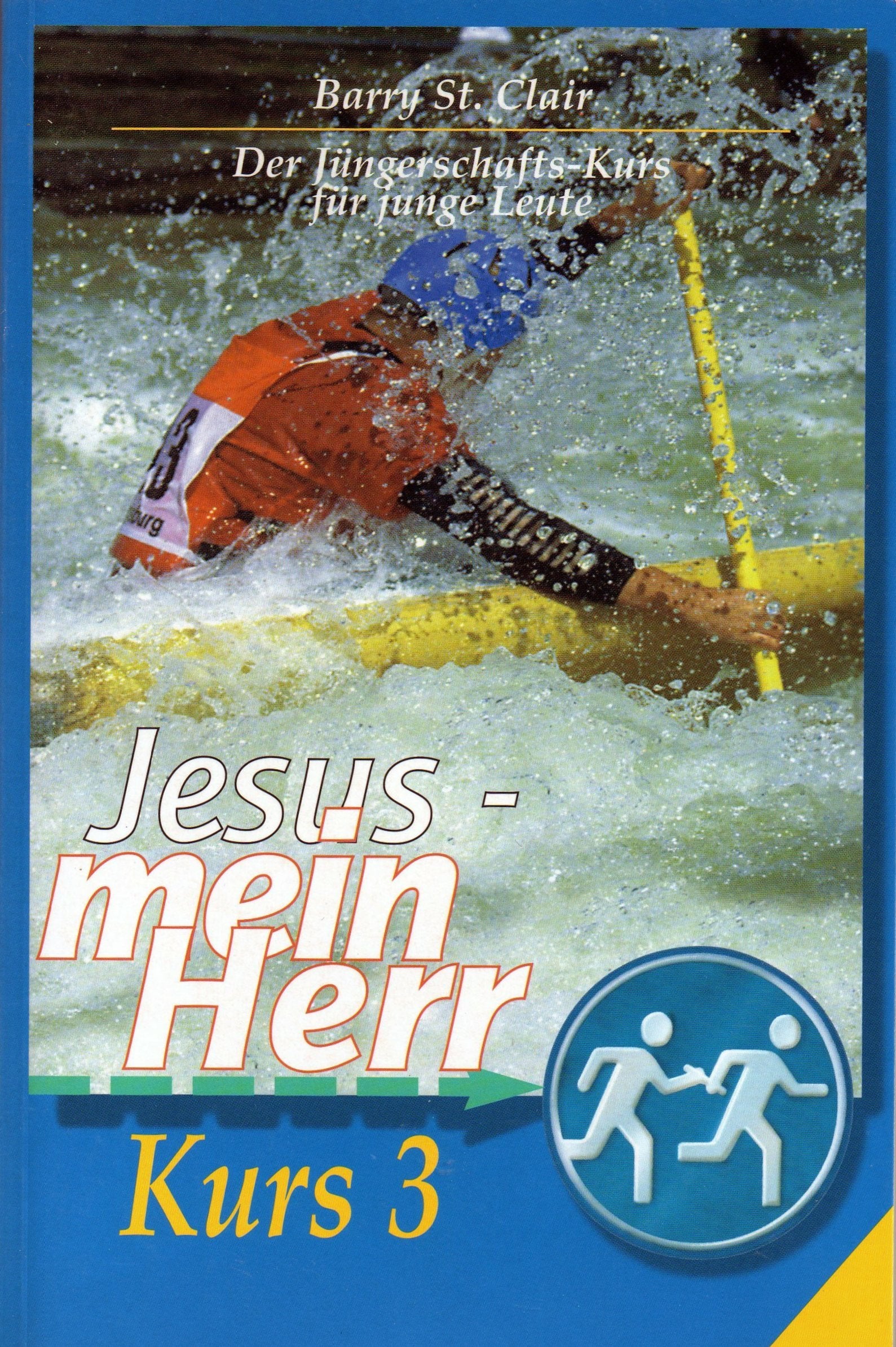 Jüngerschaftskurse / Jesus - mein Herr Religion & Esotericism