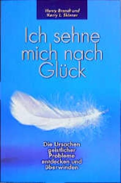 Ich sehne mich nach Glück!: Hindernisse im geistlichen Leben überwinden Books