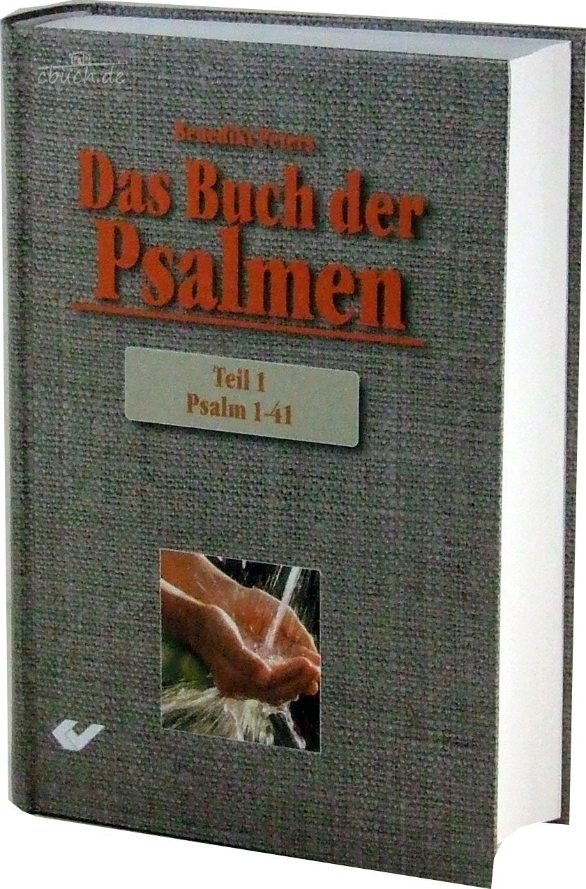 Das Buch der Psalmen Teil 1: Die Psalmen 1-41 Vers-für-Vers übersetzt und kommentiert Religion & Esotericism