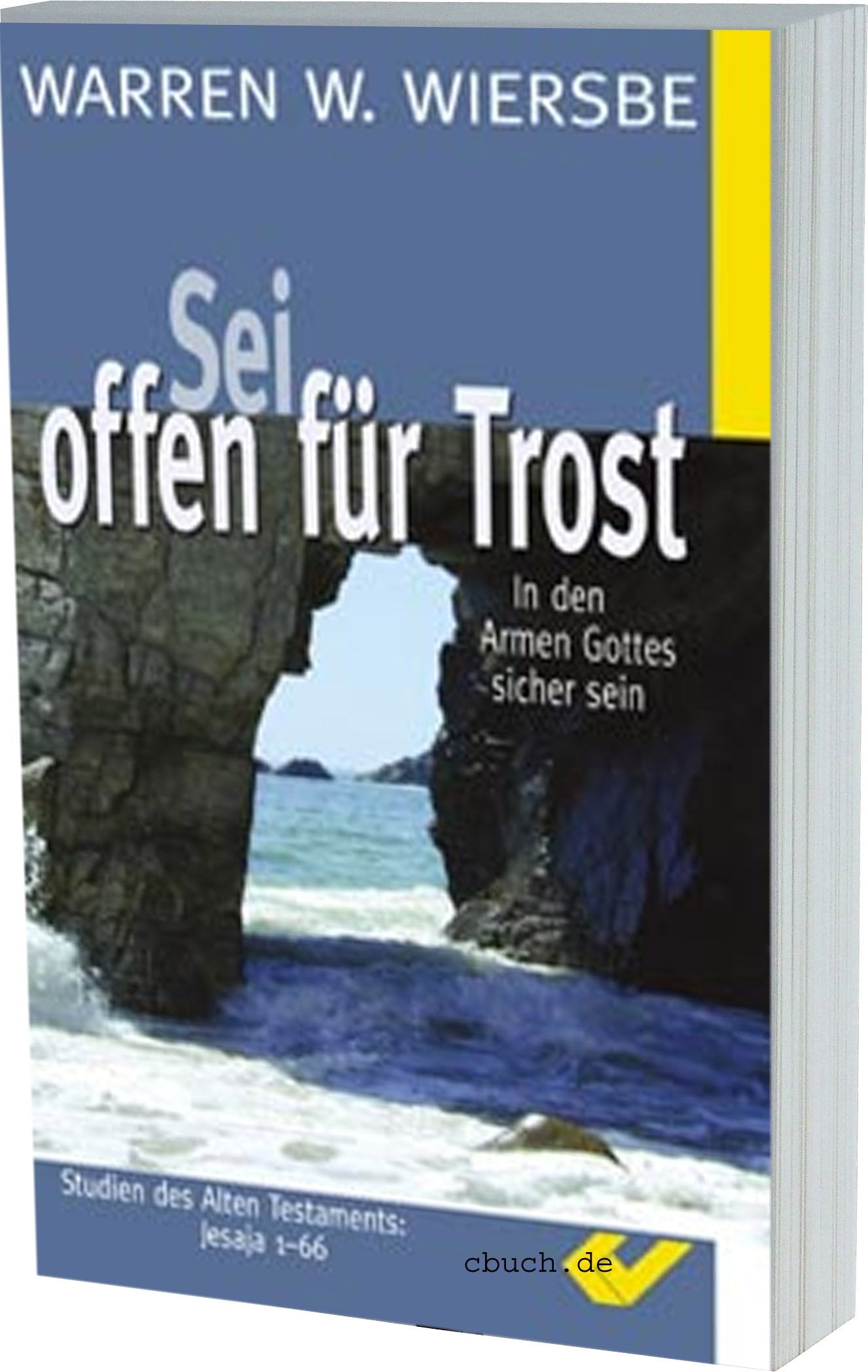 Sei offen für Trost: In den Armen Gottes sicher sein. Kommentar zu Jesaja Religion & Esotericism
