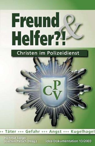 Christen im Polizeidienst: Zwischen Fronten zerrieben? Religion & Esotericism