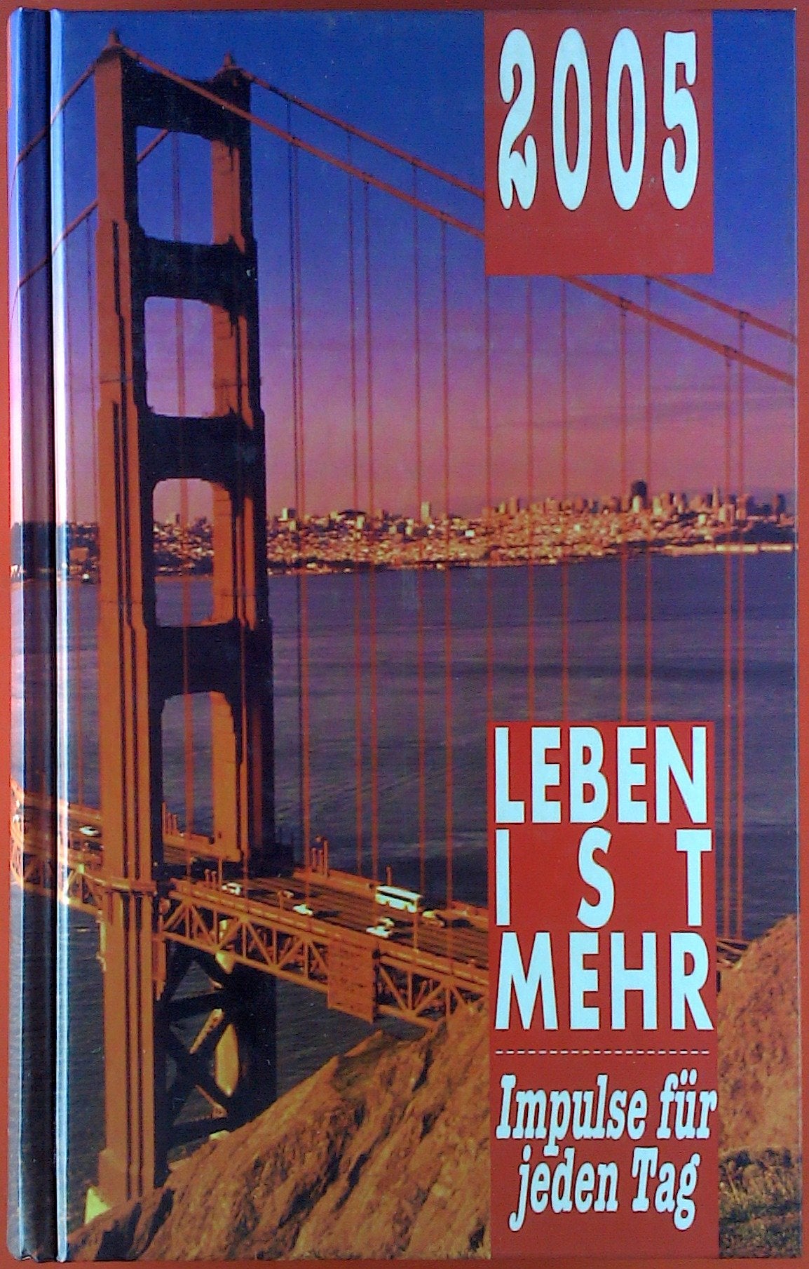 Leben ist mehr 2005. Impulse für jeden Tag book