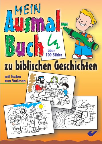 Mein Ausmalbuch zu biblischen Geschichten: Mit Texten: Mit Texten zum Vorlesen Non-fiction