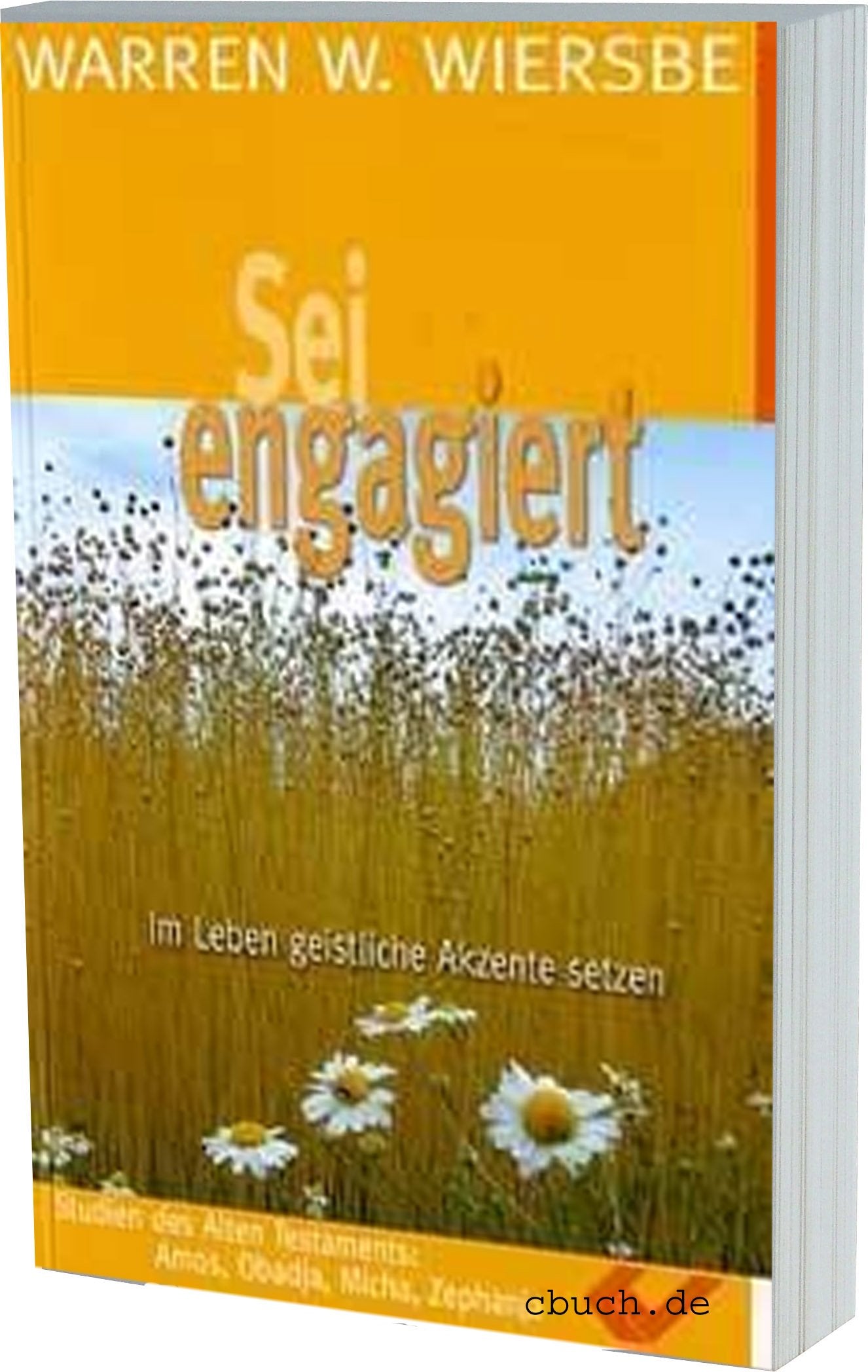 Sei engagiert: Im Leben geistliche Akzente setzen: Amos, Obadja, Micha, Zephanja Religion & Esotericism
