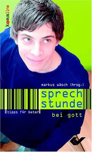 Sprech-Stunde bei Gott: Tipps für Beter Religion & Esotericism
