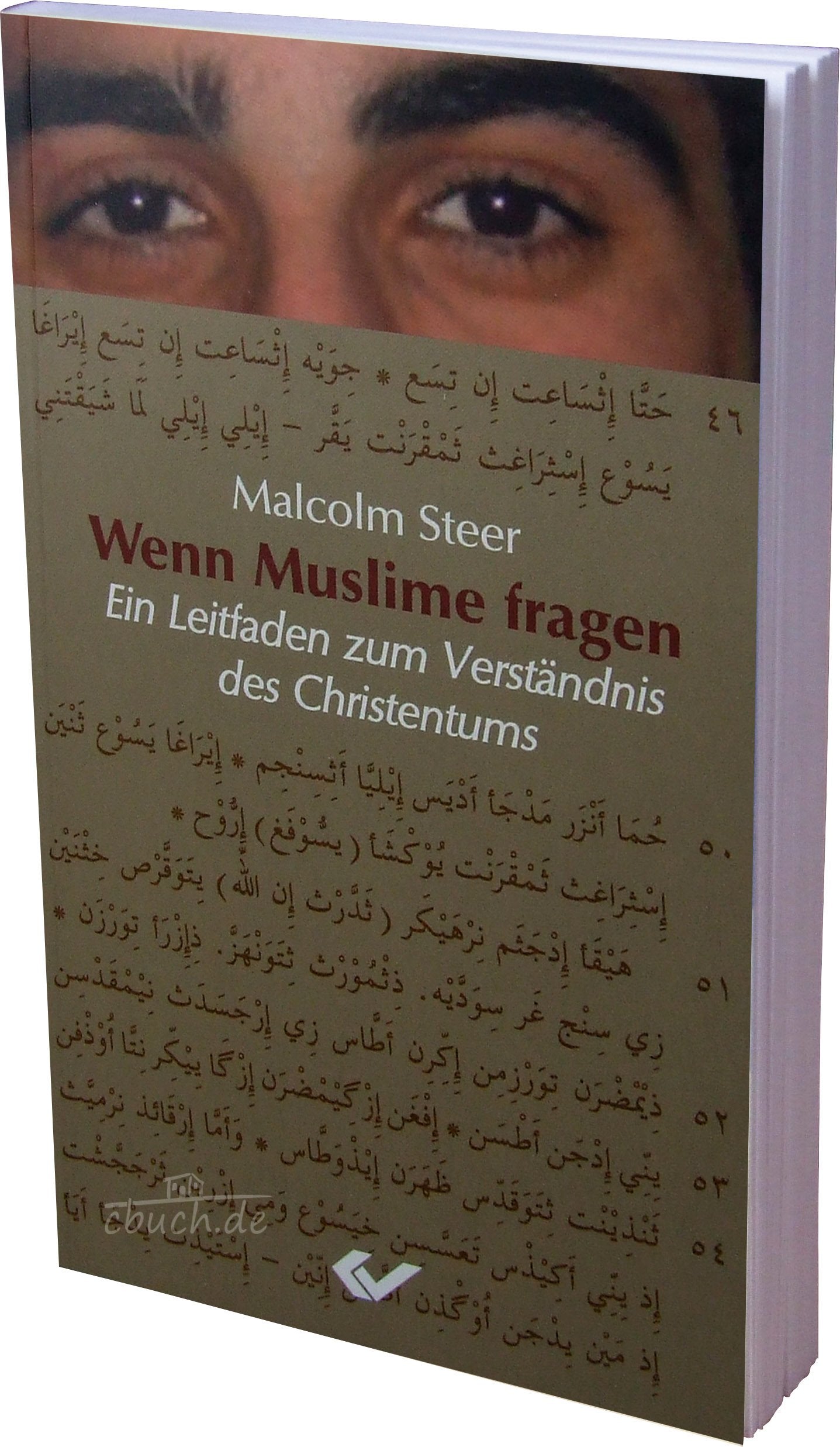 Wenn Muslime fragen: Ein Leitfaden zum Verständnis des Christentums Religion & Esotericism