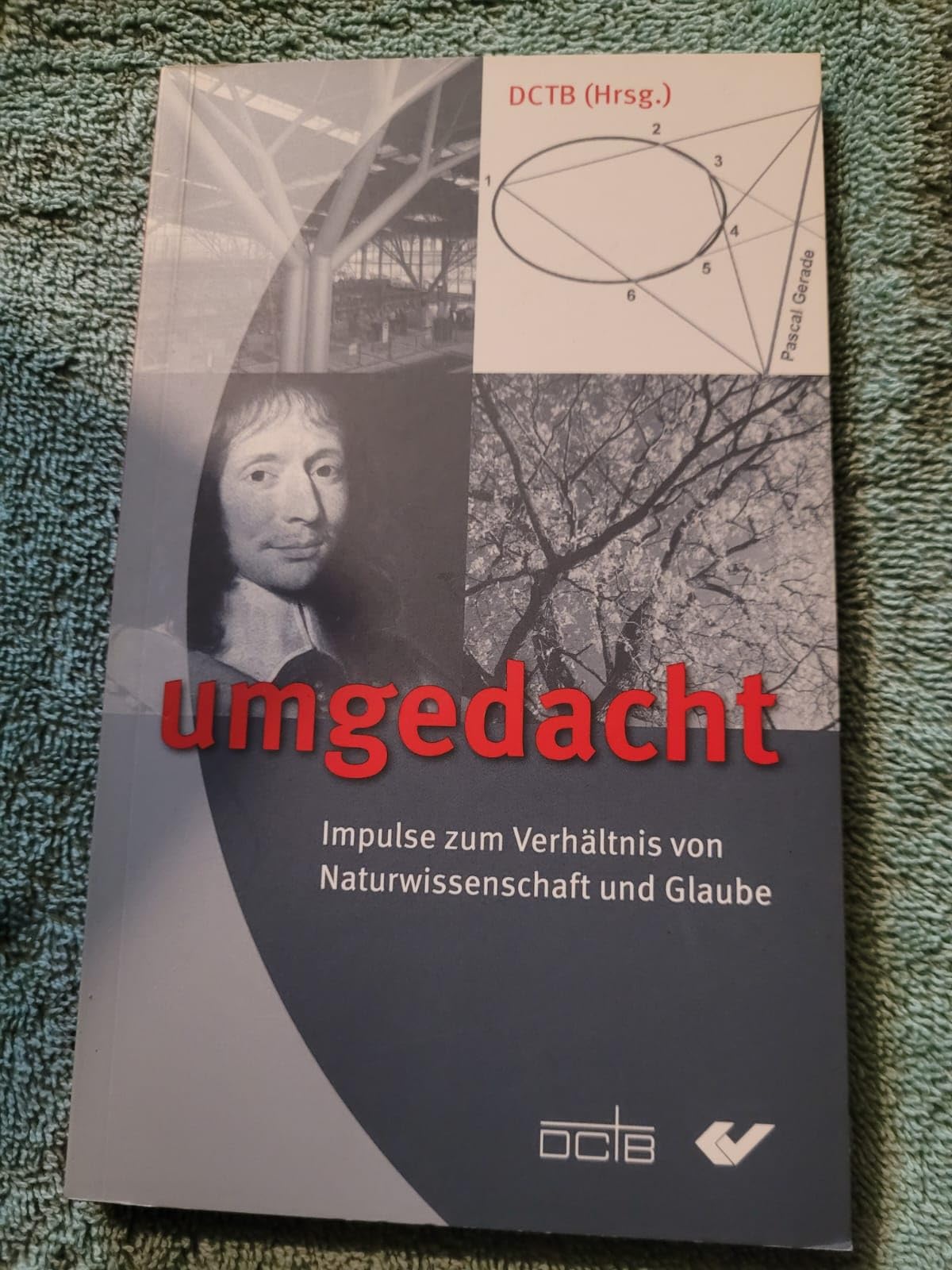 umgedacht: Impulse zum Verhältnis von Naturwissenschaft und Glaube Religion & Esotericism