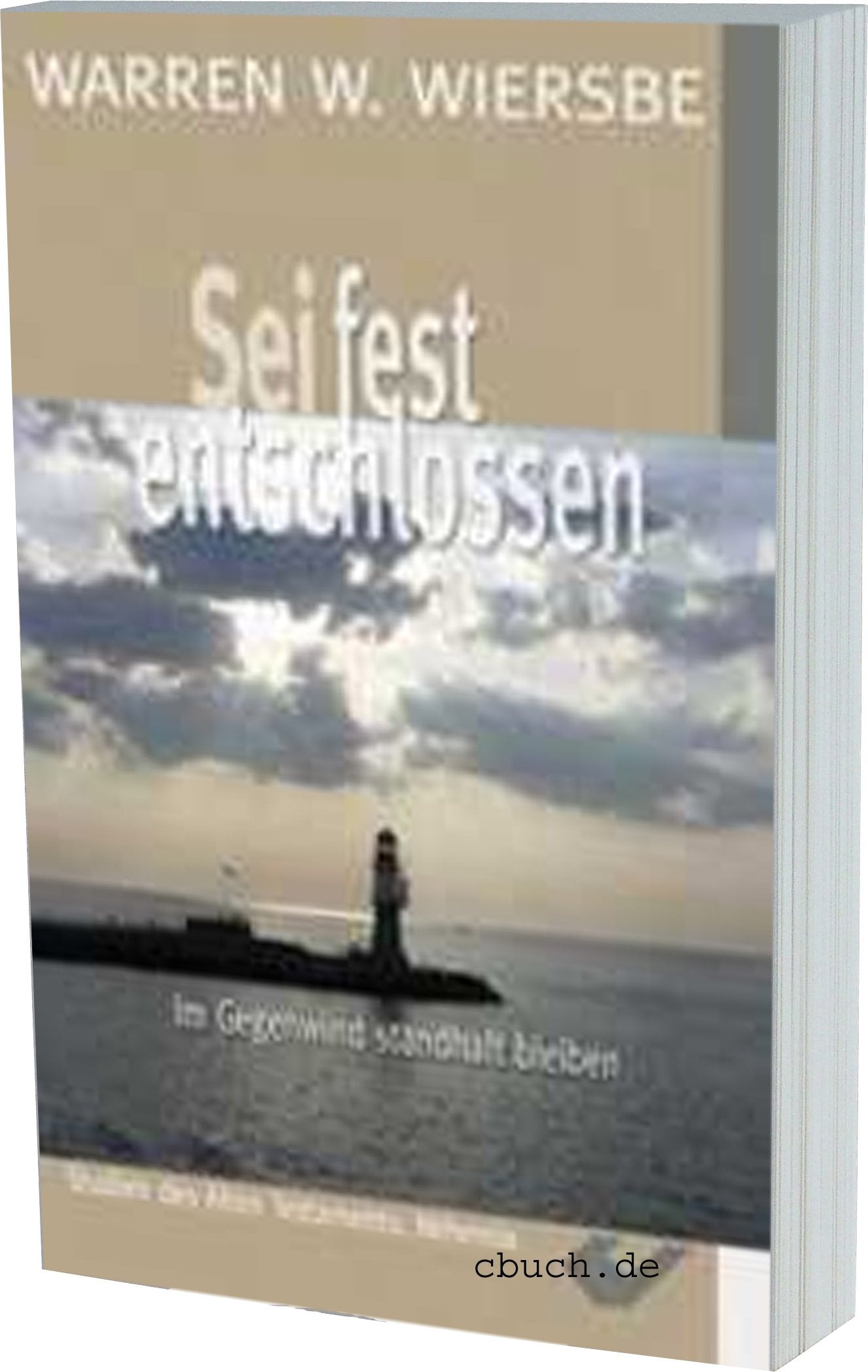Sei fest entschlossen: Im Gegenwind standhaft bleiben (Nehemia) Religion & Esotericism