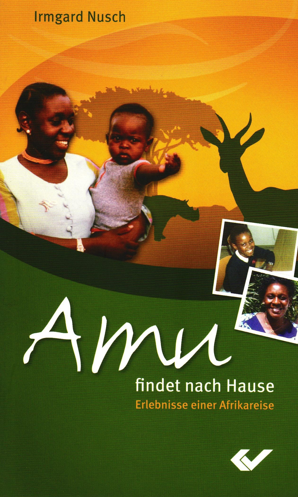 Amu findet nach Hause: Erlebnisse einer Afrikareise Politics & Society