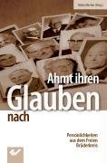 "Ahmt ihren Glauben nach": Persönlichkeiten aus dem "Freien Brüderkreis" Religion & Esotericism
