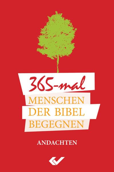 365x Menschen der Bibel begegnen: Andachten und Personenlexikon Religion & Esotericism