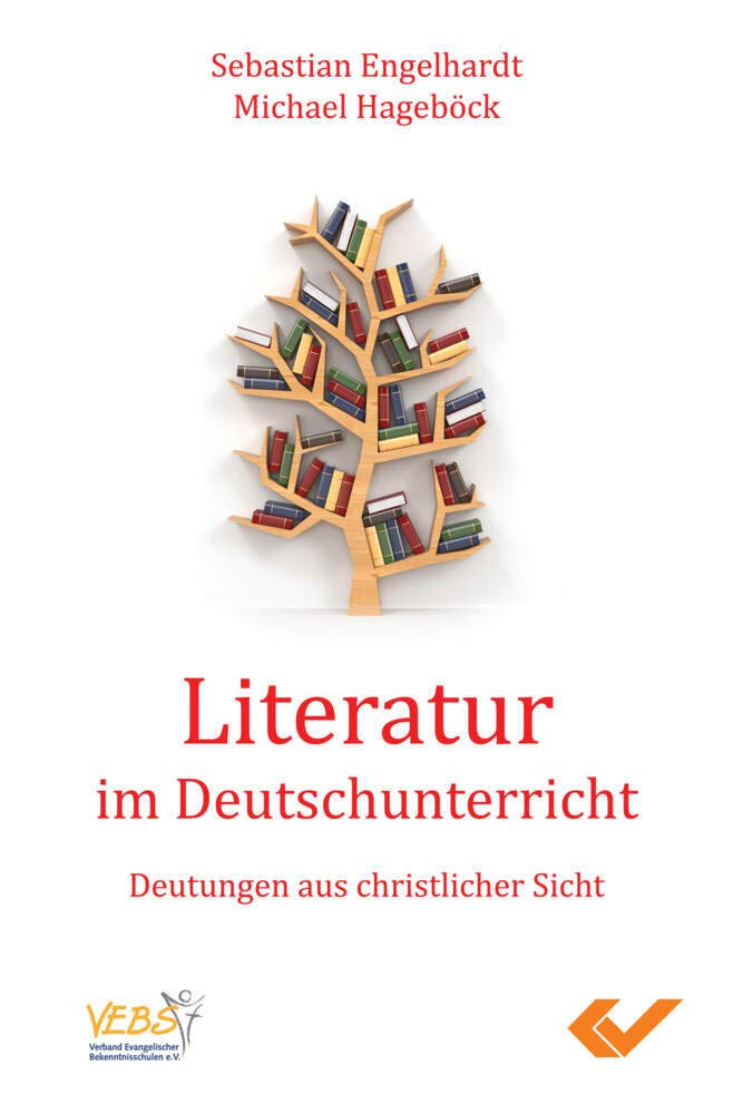 Literatur im Deutschunterricht: Deutungen aus christlicher Sicht Religion & Esotericism