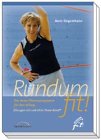 Rundum fit!: Das neue Fitness-Programm für den Alltag Films