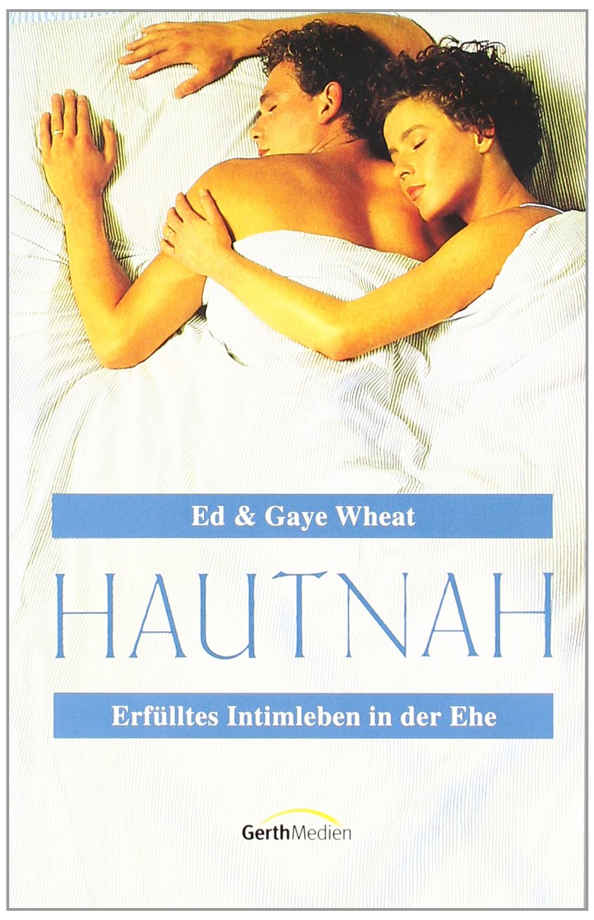 Hautnah: Erfülltes Intimleben in der Ehe Partnership & Love