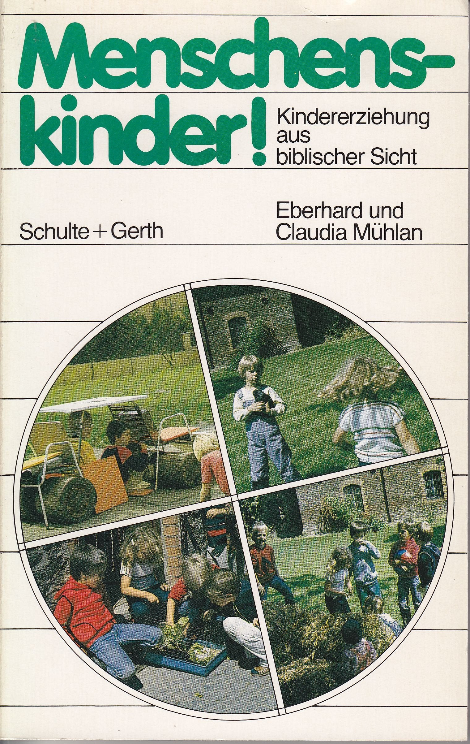 Menschenskinder!: Kindererziehung aus biblischer Sicht Education & Training