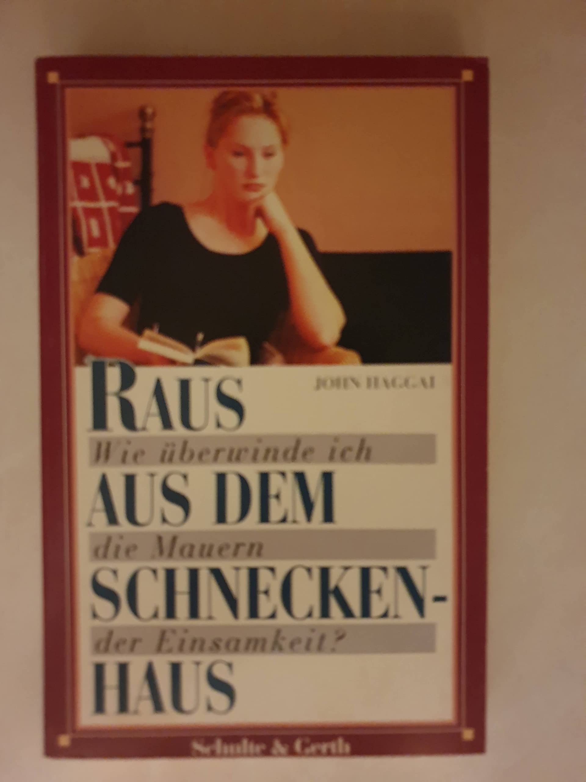 Raus aus dem Schneckenhaus: Wie überwinde ich die Mauern meiner Einsamkeit? Books