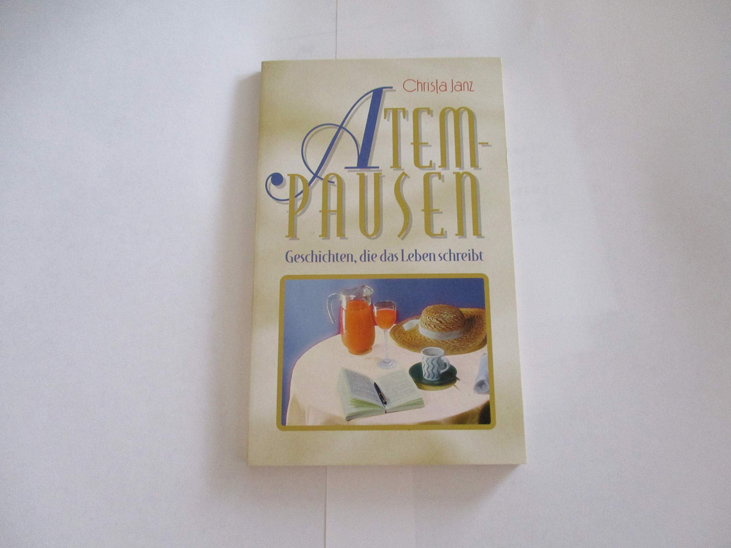 Atempausen: Mutmachende Geschichten von A - Z Religion & Esotericism