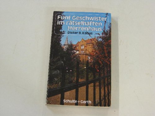 Fünf Geschwister im rätselhaften Herrenhaus Books