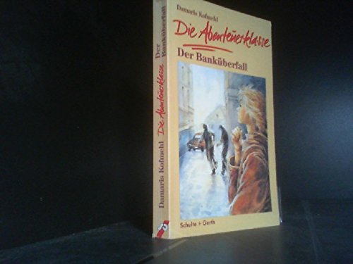Die Abenteuerklasse, Band 2: Der Banküberfall Books