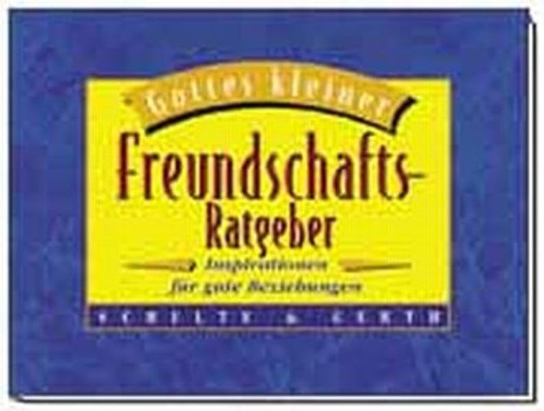 Gottes kleiner Freundschafts-Ratgeber: Inspirationen für gute Beziehungen Books