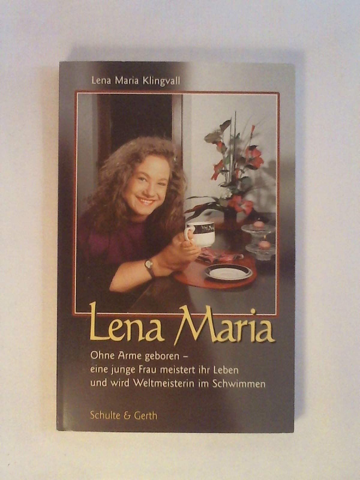 Lena Maria: Ohne Arme geboren - eine junge Frau meistert ihr Leben und wird Weltmeisterin im Schwimmen Memories