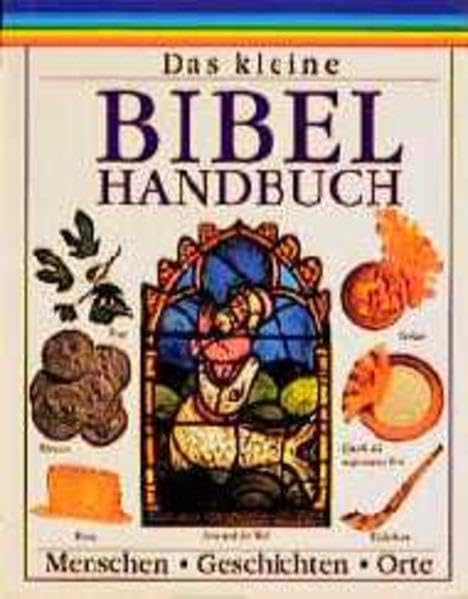 Das kleine Bibel- Handbuch. Menschen, Geschichten, Orte Business, Finance & Career