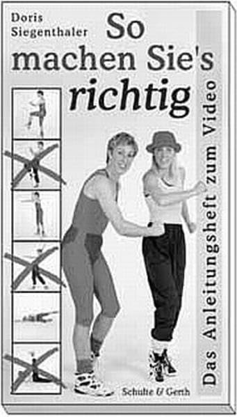 Anleitungsheft zum Video: "So machen Sie's richtig!" Books