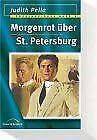 Russland-Saga, Band 6: Morgenrot über St. Petersburg Business & Technology