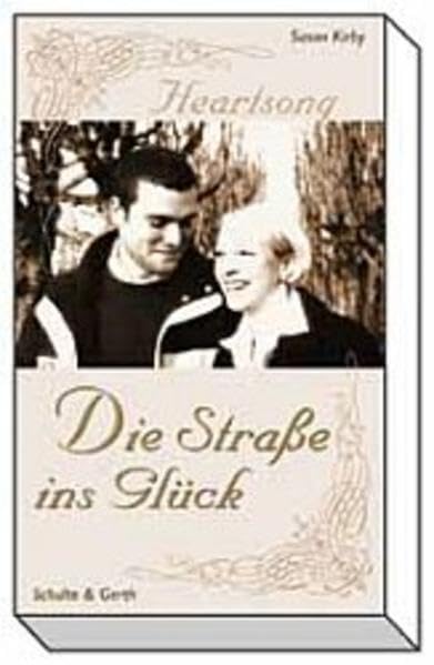 Die Straße ins Glück - Heartsong 4 Books