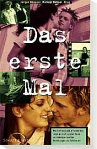 Das erste Mal: Weil Gott die Liebe erfunden hat, laden wir dich zu einer Reise ins Abenteuerland der Beziehungen und Gefühle ein Books