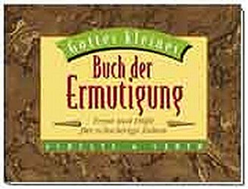 Gottes kleines Buch der Ermutigung: Trost und Hilfe für schwierige Zeiten Lifestyle