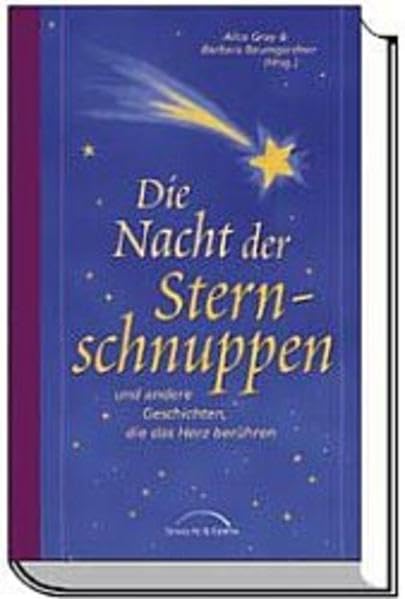 Die Nacht der Sternschnuppen: und andere Geschichten, die das Herz berühren Books