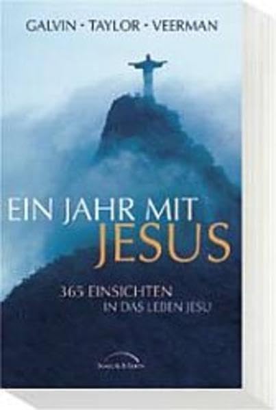Ein Jahr mit Jesus. 365 Einsichten in das Leben Jesu. Film, Art & Culture