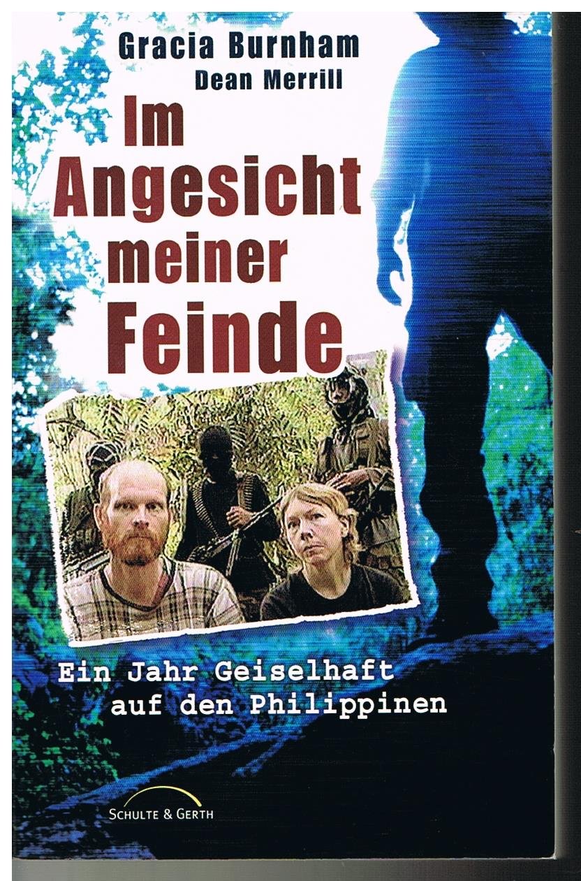 Im Angesicht meiner Feinde: Ein Jahr Geiselhaft auf den Philippinen Science