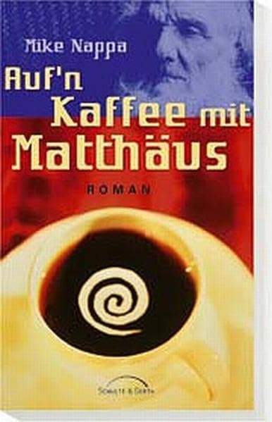 Auf'n Kaffee mit Matthäus: Roman Books