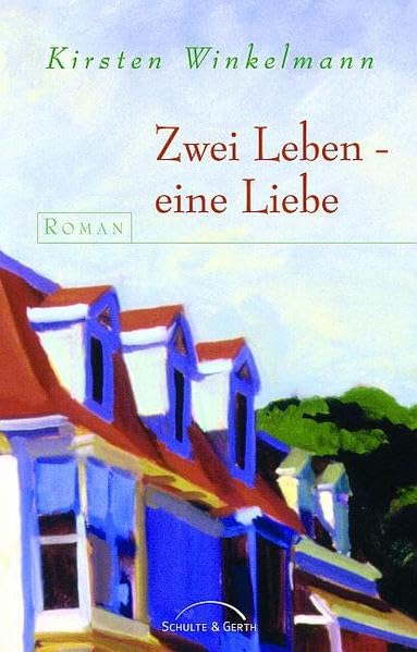 Zwei Leben, eine Liebe: Roman Contemporary literature