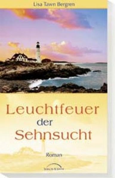 Leuchtfeuer der Sehnsucht: Roman Fiction