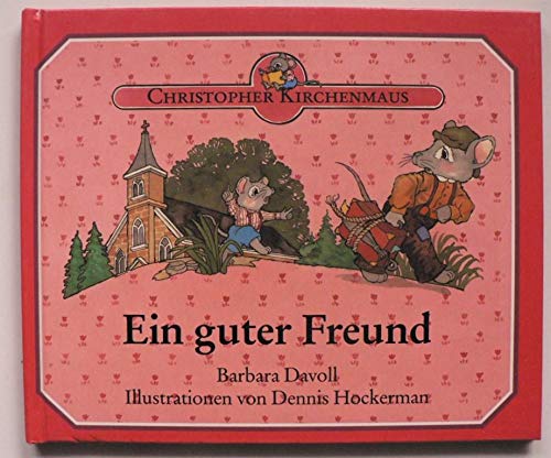 Christopher Kirchenmaus / Ein guter Freund Books
